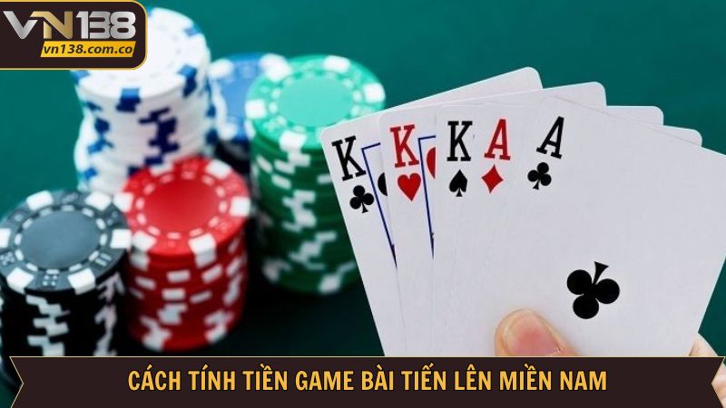 Tìm hiểu cách tính tiền thắng thua trong Tiến lên miền Nam