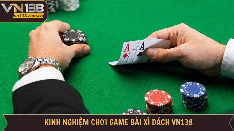 Bỏ túi bí quyết đánh bài xì dách cực đỉnh 