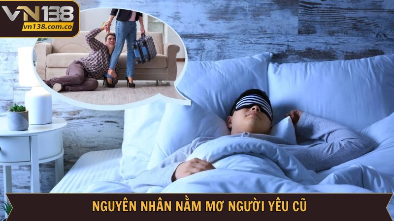 Điềm báo khi nằm mơ người yêu cũ
