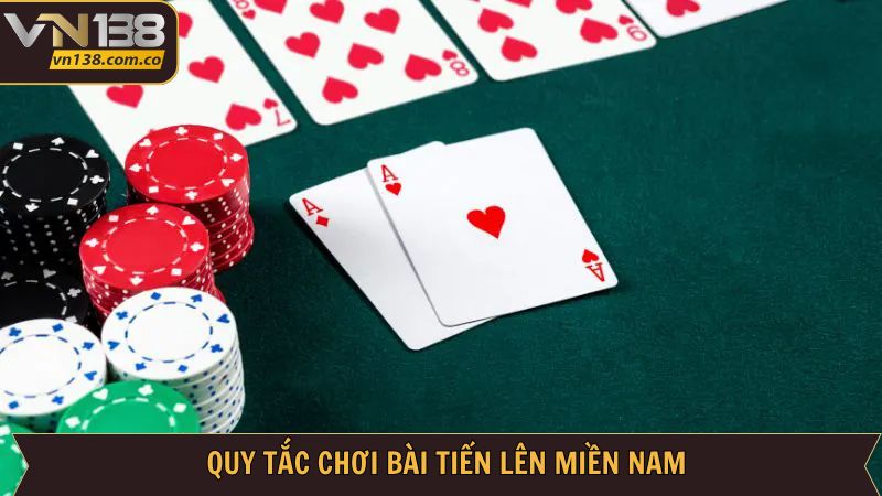 Tìm hiểu những quy tắc cơ bản của game bài tiến lên